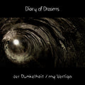 Diary of Dreams - Der Dunkelheit / My Vertigo / Limited Edition