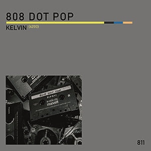 808 DOT POP - Kelvin (4200) / Limited Edition