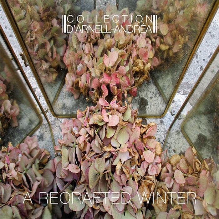 Collection D'Arnell-Andrea - A Recrafted Winter