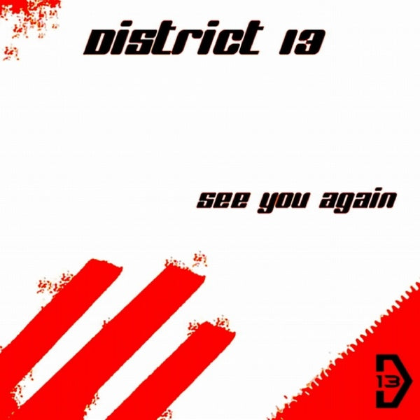 District 13 - See You Again