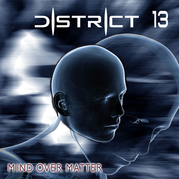 District 13 - Mind Over Matter