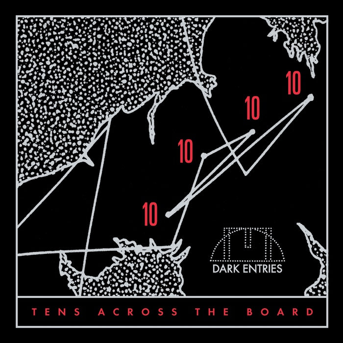 Various Artists - Tens Across The Board / Dark Entries 2009-2019 Compilation