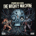 Dynamik Bass System - The Mighty Machine