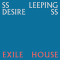 Sleeping Desires - Exile House