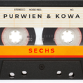 Purwien & Kowa - Sechs