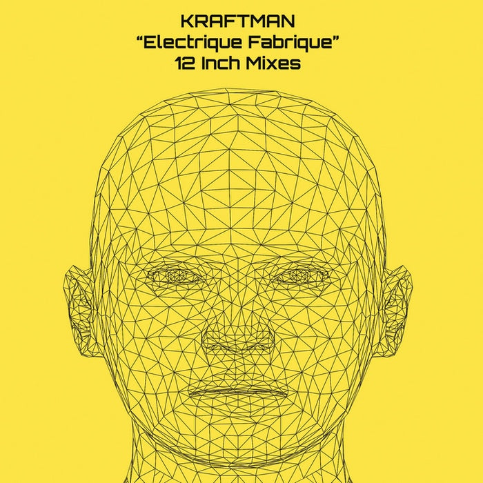 KRAFTman - Electrique Fabrique 12 Inch Mixes / Limited Edition
