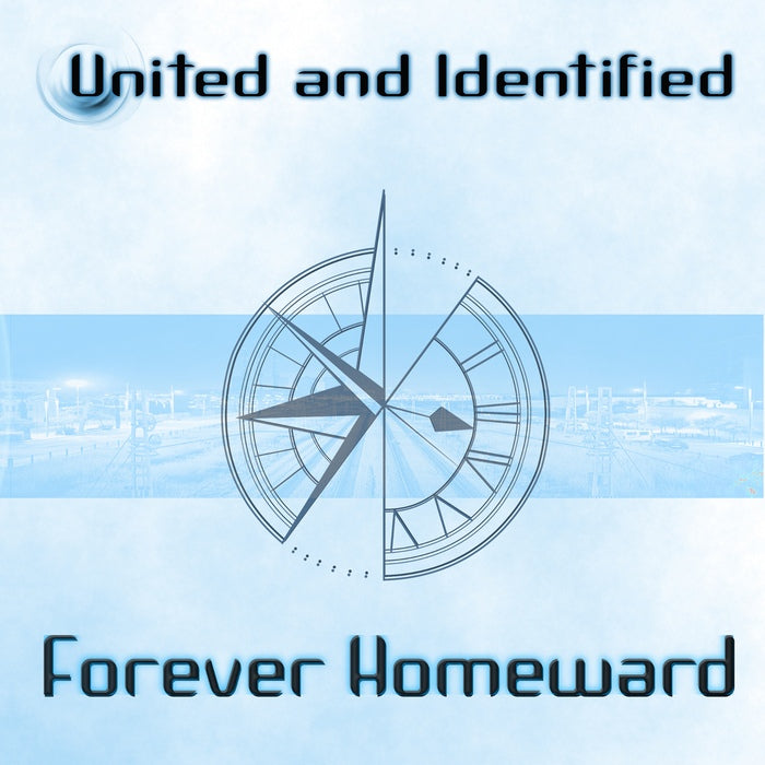 United And Identified - Forever Homeward