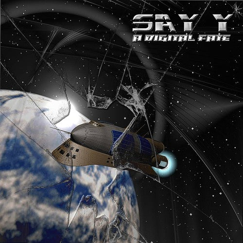 Say Y - A Digital Fate