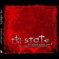 Tri-State - Tri-Wired World, Part 1