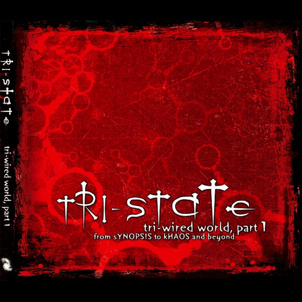 Tri-State - Tri-Wired World, Part 1