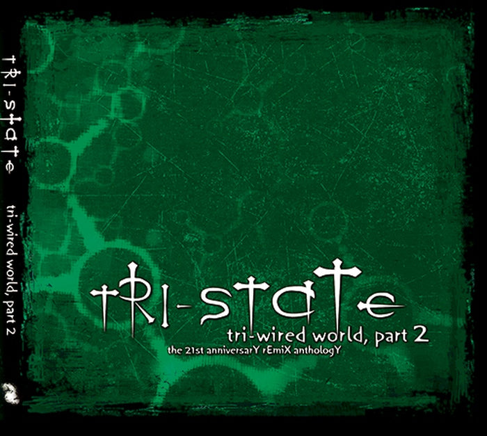 Tri-State - Tri-Wired World, Part 2