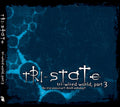 Tri-State - Tri-Wired World, Part 3