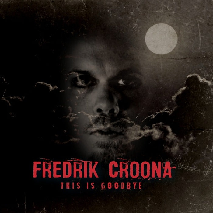 Fredrik Croona - This Is Goodbye