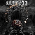 Subliminal Code - The Cancer Of The World Is Human Being