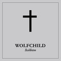 Wolfchild - Reinforced Concrete