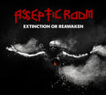 Aseptic Room - Extinction Or Reawaken