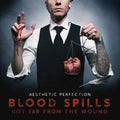 Aesthetic Perfection - Blood Spills Not Far From The Wound / US Edition