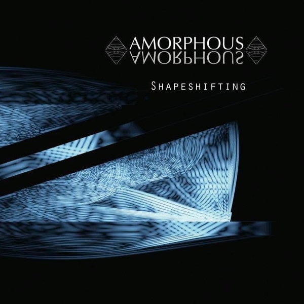 Amorphous - Shapeshifting