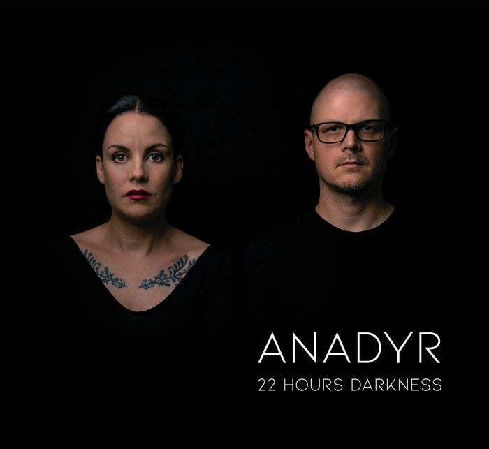 Anadyr - 22 Hours Darkness / Limited Edition
