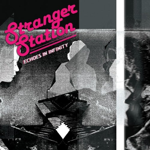 Stranger Station - Echoes in Infinity