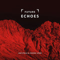 Antipole & Pedro Code - Future Echoes