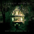 Ashbury Heights - Ghost House Sessions Vol.1