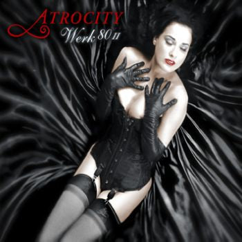 Atrocity - Werk 80 II / Limited Edition
