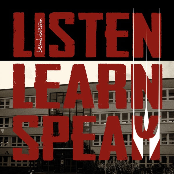 Beyond Obsession - Listen, Learn and Speak