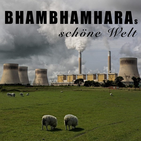 BhamBhamHara - Bhambhamharas Schöne Welt