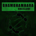 BhamBhamHara - Kreislauf