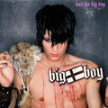 Big Boy - Hail The Big Boy / Limited Edition