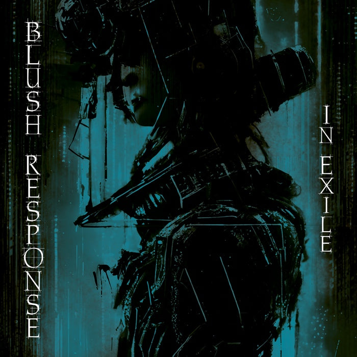 Blush Response - In Exile