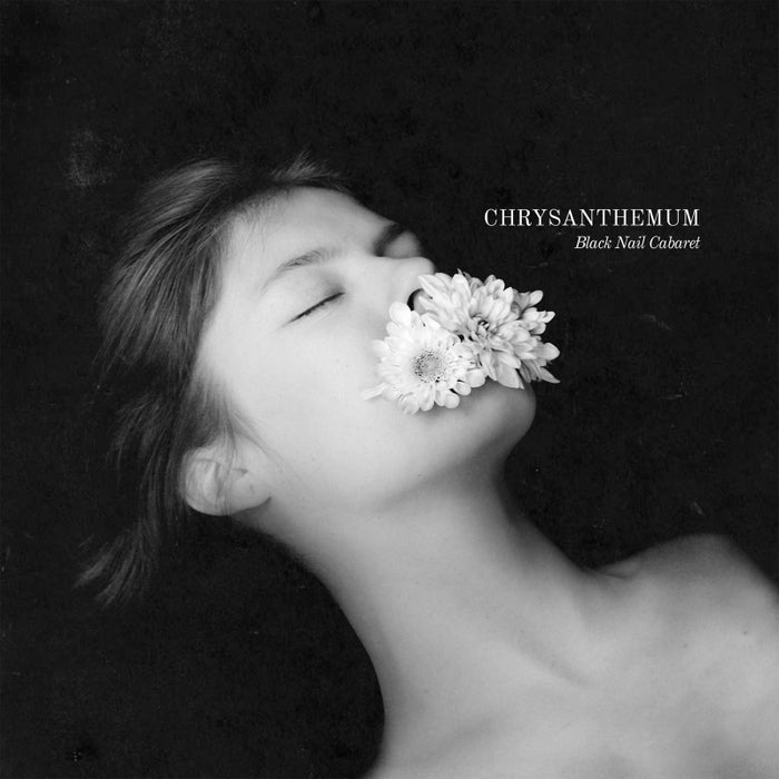 Black Nail Cabaret - Chrysanthemum  / Limited ArtBook Edition
