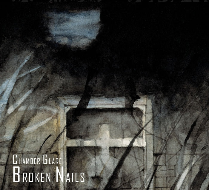 Broken Nails - Chamber Glare / Limited Live
