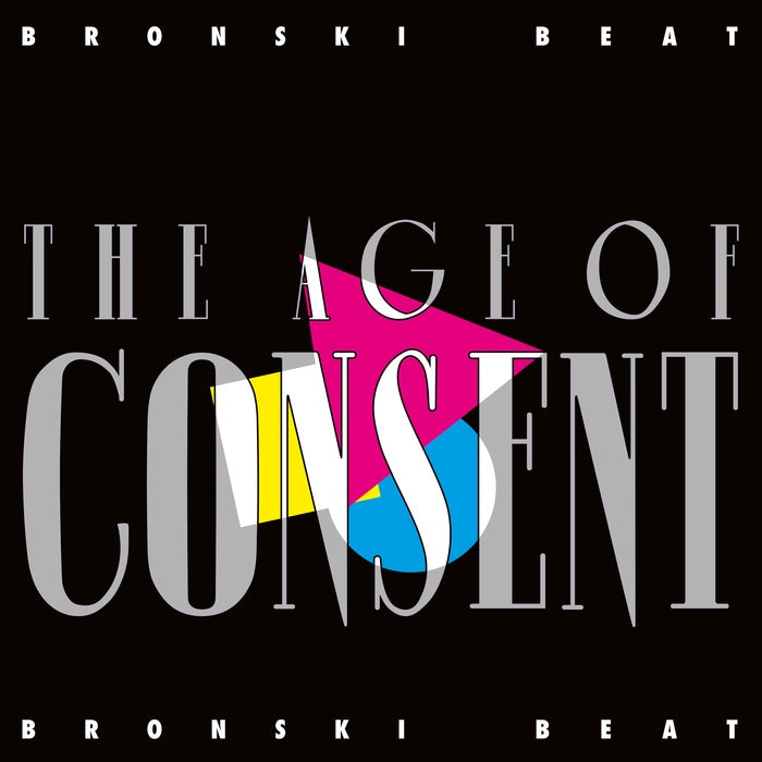 Bronski Beat - The Age Of Consent / Remastered And Expanded