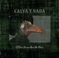 Calva Y Nada - The Perverse Plague Wears My Wig / Limited Picture Disc