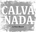 Calva Y Nada - La Pura Mierda