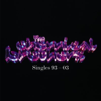 The Chemical Brothers - Singles 93-03