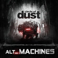 Circle Of Dust - Alt_Machines