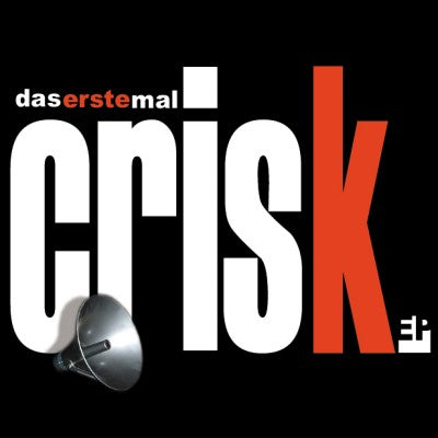 Crisk. - The first time