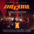 The Cure - A Night Like This - 2005 & 2008 / Radio Broadcast Recordings