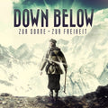 Down Below - To the Sun - To Freedom / Limited Edition