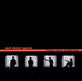 Dark Distant Spaces - Then Now Forever