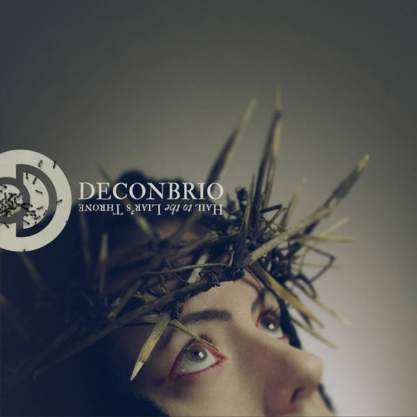 Deconbrio - Hail To The Liar’s Throne / Limited Edition