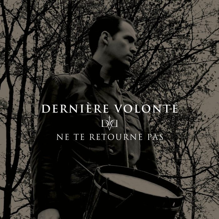 Derniere Volonte - Ne Te Retourne Pas / ReRelease