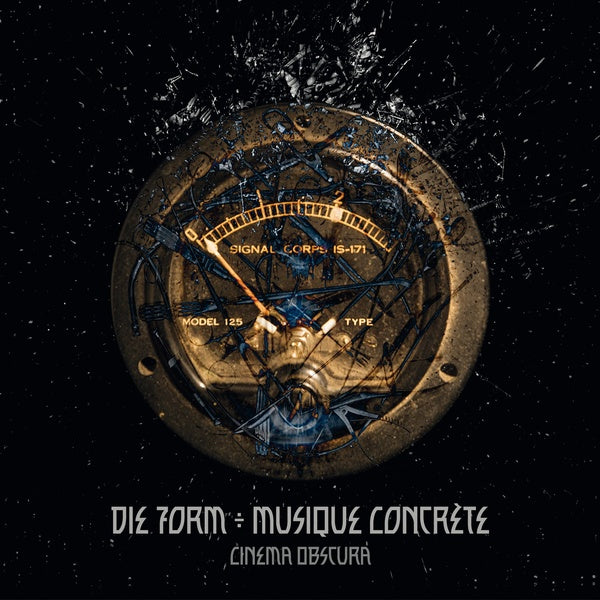 Die Form ÷ Musique Concrète - Cinema Obscura