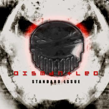 Dismantled - Standard Issue