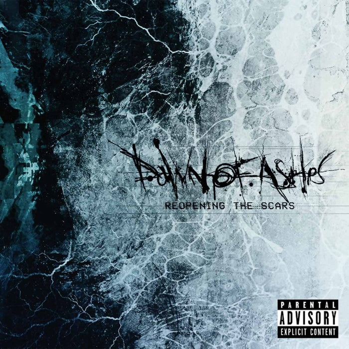 Dawn Of Ashes - Reopening The Scars