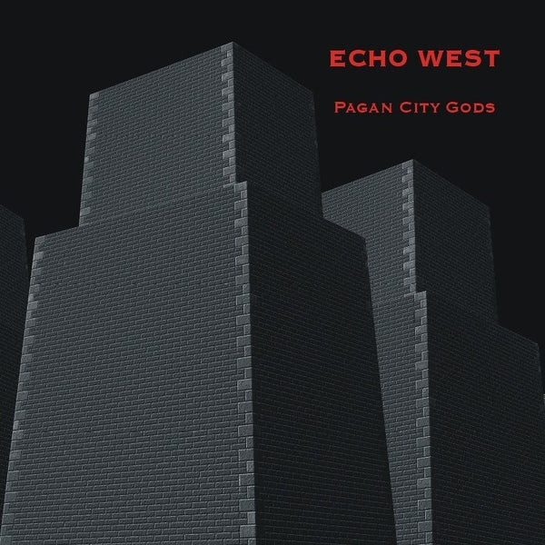 Echo West - Pagan City Gods