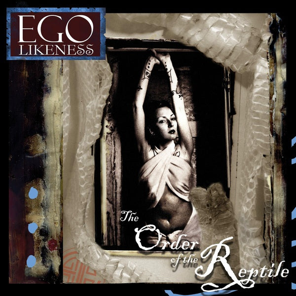 Ego Likeness - The Order Of The Reptile / Expanded Remaster